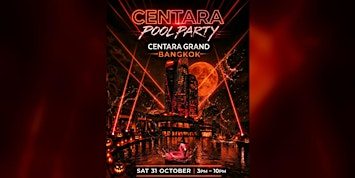 Centara Pool Party at Centara Grand × CentralWorld