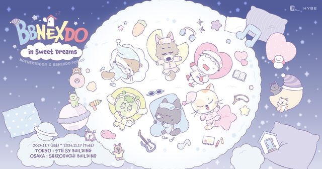 BOYNEXTDOOR × BBNEXDO POP-UP「BBNEXDO in Sweet Dreams」（梅田）