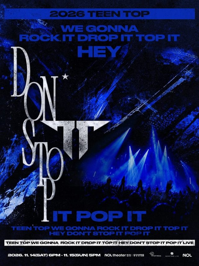 TEEN TOP concert 'WE GONNA ROCK IT DROP IT TOP IT HEY DON'T STOP IT POP IT X 3 LIVE'