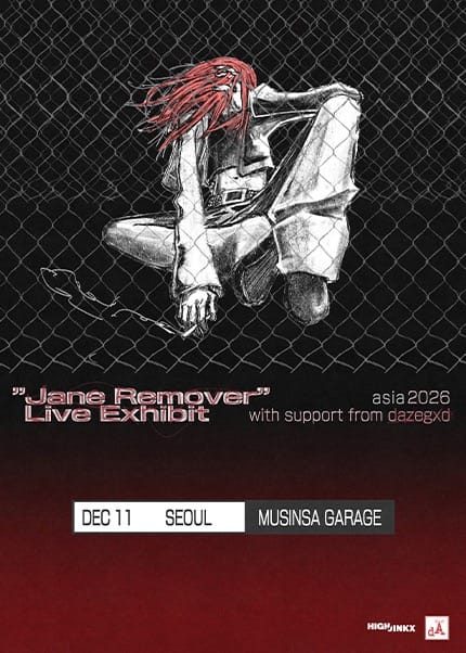 Jane Remover: Live Exhibit in Seoul