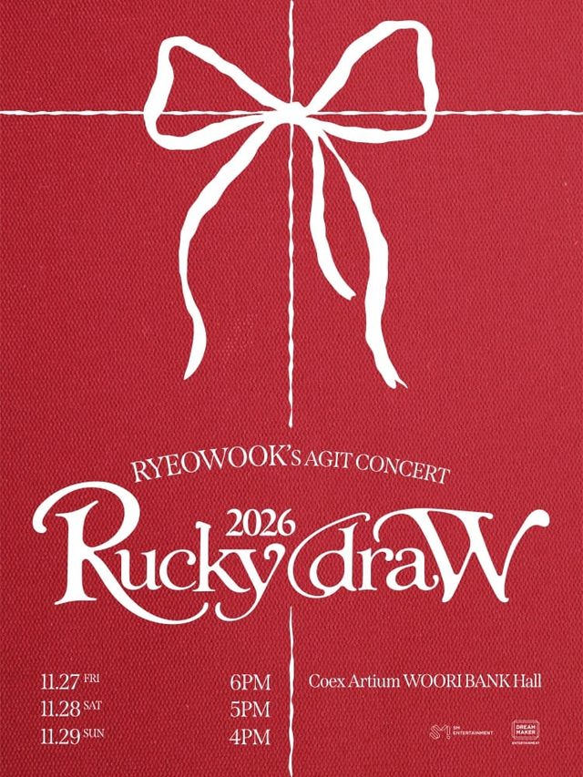 RYEOWOOK’S AGIT CONCERT : 2026 Rucky draW