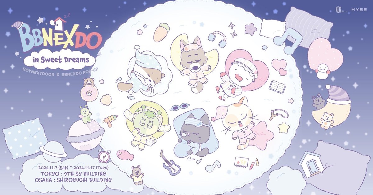 BOYNEXTDOOR × BBNEXDO POP-UP「BBNEXDO in Sweet Dreams」（原宿）