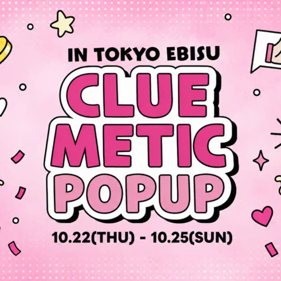 ClueMetic POPUP in EBISU（K-Beauty）