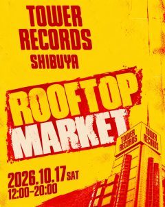 TOWER RECORDS SHIBUYA ROOFTOP MARKET（渋谷店屋上）