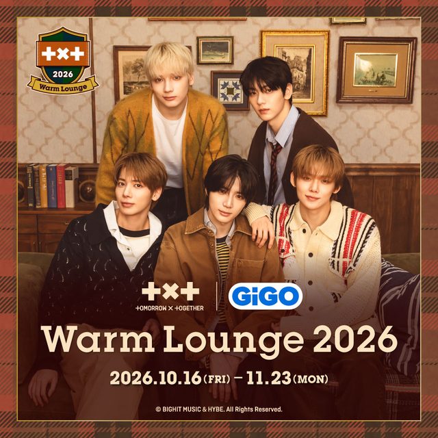 TOMORROW X TOGETHER GiGO Warm Lounge 2026（秋葉原GiGO）