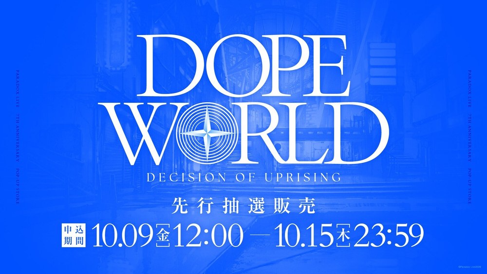 Paradox Live 7th POP-UP STORE「DOPE WORLD -DECISION OF UPRISING-」